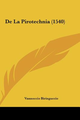 De La Pirotechnia (1540)