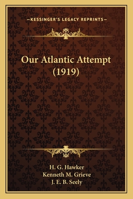 Our Atlantic Attempt (1919)