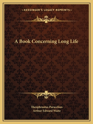 A Book Concerning Long Life