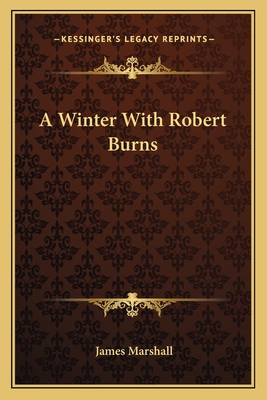A Winter With Robert Burns