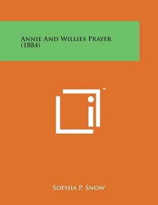 Annie and Willies Prayer (1884)