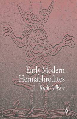 Early Modern Hermaphrodites: Sex and Other Stories
