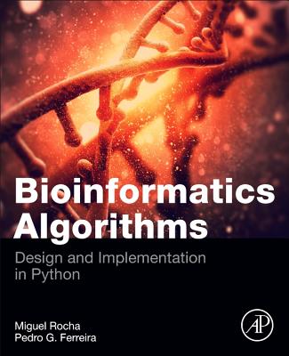 Bioinformatics Algorithms: Design and Implementation in Python