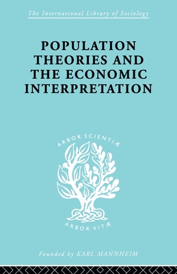 Population Theories and Their Economic Interpretation