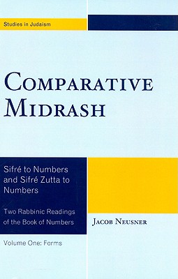 Comparative Midrash: Sifré to Numbers and Sifré Zutta to Numbers