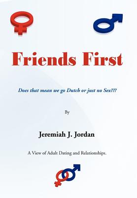 Friends First: Does that mean we go Dutch or just no Sex