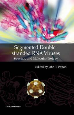 Segmented Double-stranded RNA Viruses: Structure and Molecular Biology