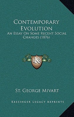 Contemporary Evolution: An Essay On Some Recent Social Changes (1876)