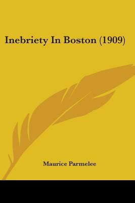 Inebriety In Boston (1909)