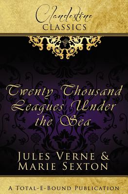 Clandestine Classics: Twenty Thousand Leagues Under the Sea