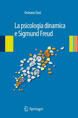 La Psicologia Dinamica E Sigmund Freud