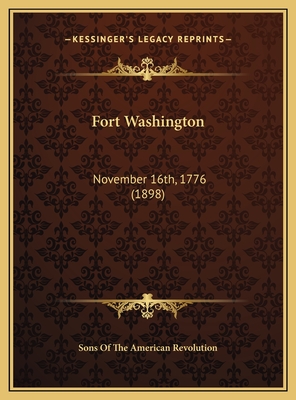 Fort Washington: November 16th, 1776 (1898)