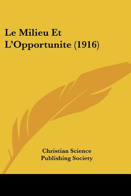 Le Milieu Et L'Opportunite (1916)