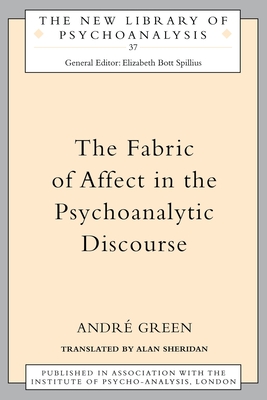 The Fabric of Affect in the Psychoanalytic Discourse