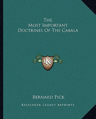 The Most Important Doctrines Of The Cabala