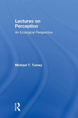 Lectures on Perception: An Ecological Perspective