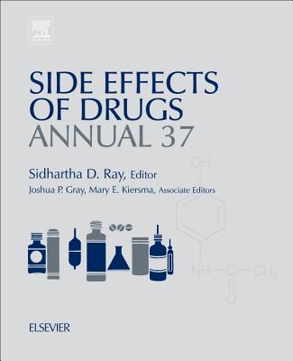 Side Effects of Drugs Annual: A Worldwide Yearly Survey of New Data in Adverse Drug Reactions Volume 37