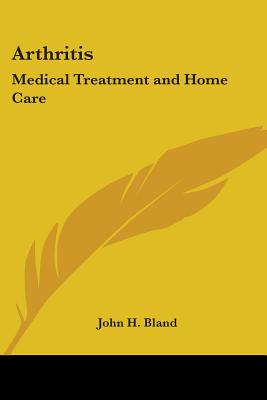 Arthritis: Medical Treatment and Home Care