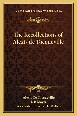 The Recollections of Alexis de Tocqueville