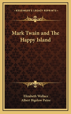 Mark Twain and The Happy Island