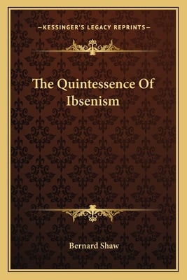 The Quintessence Of Ibsenism