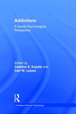 Addictions: A Social Psychological Perspective