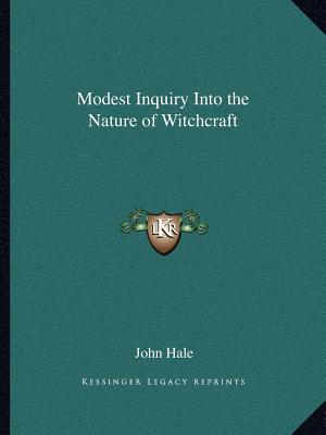 Modest Inquiry Into the Nature of Witchcraft