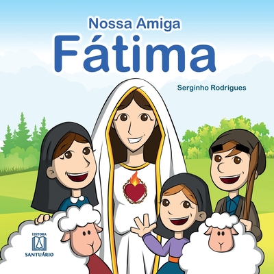 A Nossa Amiga Fátima