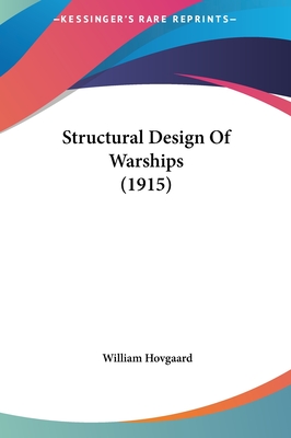 Structural Design Of Warships (1915)