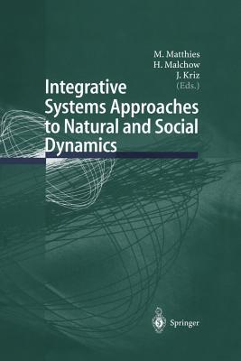 Integrative Systems Approaches to Natural and Social Dynamics: Systems Science 2000