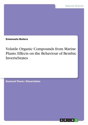 Volatile Organic Compounds from Marine Plants: Effects on the Behaviour of Benthic Invertebrates