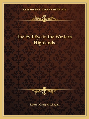 The Evil Eye in the Western Highlands