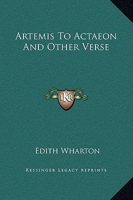 Artemis To Actaeon And Other Verse