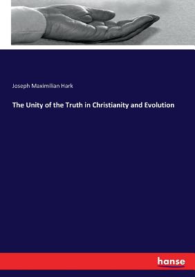 The Unity of the Truth in Christianity and Evolution