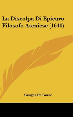 La Discolpa Di Epicuro Filosofo Ateniese (1640)