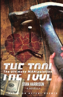 The Tool: The Ultimate MANipulation