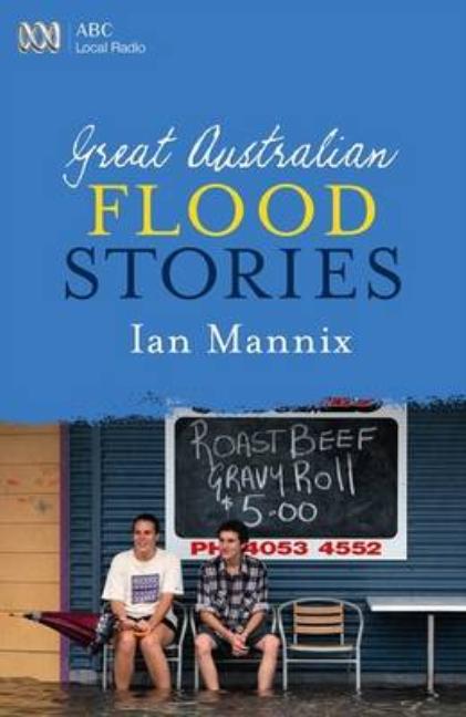 Great Australian Flood Stories