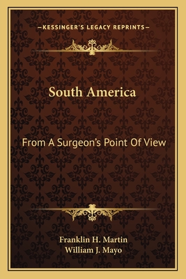 South America: From A Surgeon's Point Of View