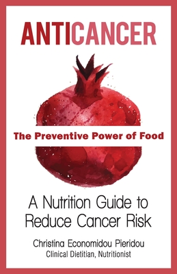 Anticancer: The Preventive Power of Food