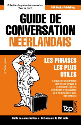 Guide de conversation Français-Néerlandais et mini dictionnaire de 250 mots