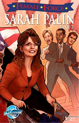 Female Force: Sarah Palin the Sequel