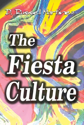 The Fiesta Culture: How America "Celebrates" Hispanic Culture and Trivializes Hispanic People