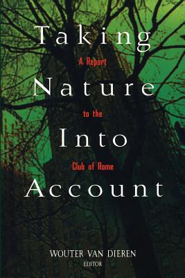 Taking Nature Into Account: A Report to the Club of Rome Toward a Sustainable National Income