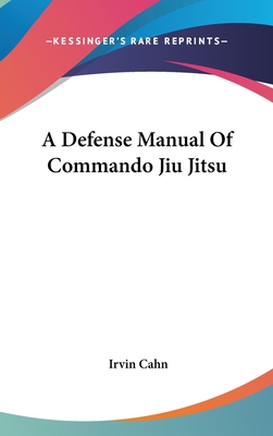 A Defense Manual Of Commando Jiu Jitsu