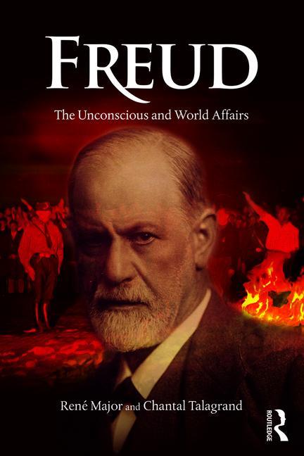 Freud: The Unconscious and World Affairs