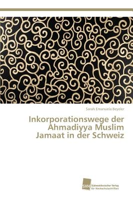 Inkorporationswege der Ahmadiyya Muslim Jamaat in der Schweiz