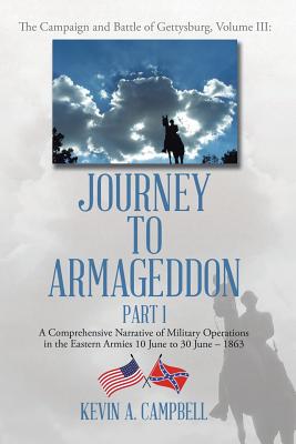 Journey to Armageddon: The Campaign and Battle of Gettysburg, Volume Iii