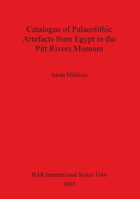 Catalogue of Palaeolithic Artefacts from Egypt in the Pitt Rivers Museum