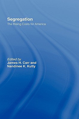 Segregation: The Rising Costs for America