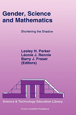 Gender, Science and Mathematics: Shortening the Shadow
